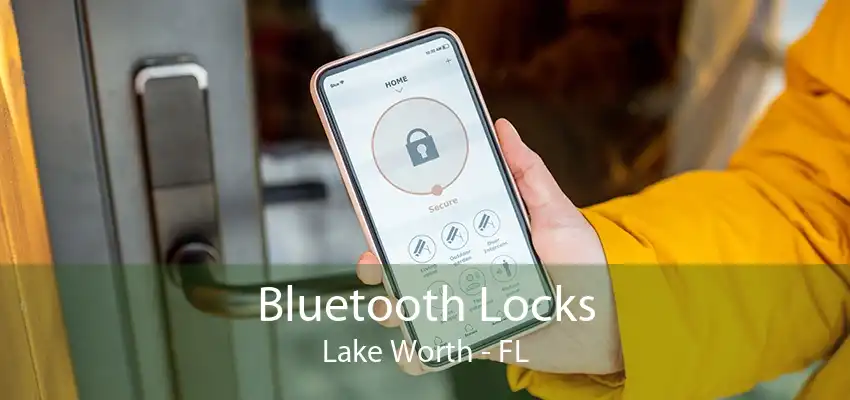 Bluetooth Locks Lake Worth - FL