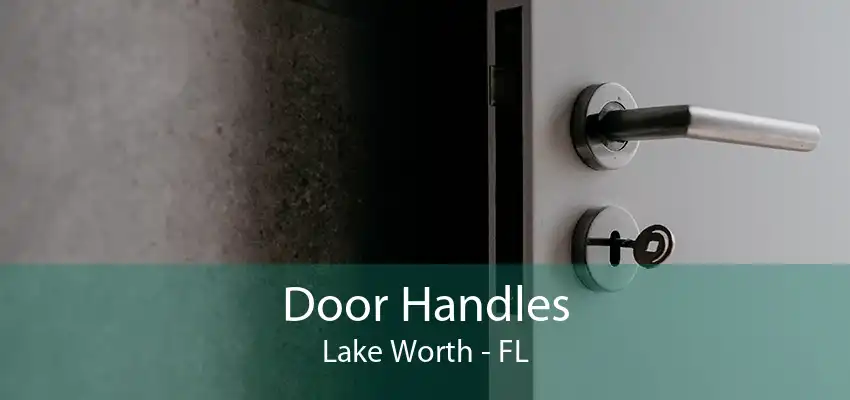 Door Handles Lake Worth - FL