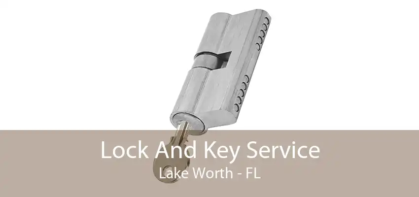 Lock And Key Service Lake Worth - FL