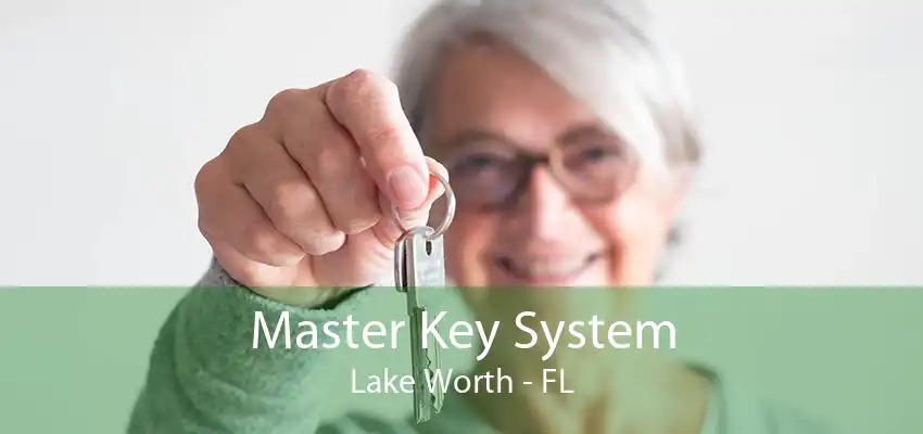 Master Key System Lake Worth - FL