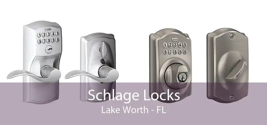 Schlage Locks Lake Worth - FL