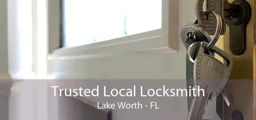 Trusted Local Locksmith Lake Worth - FL