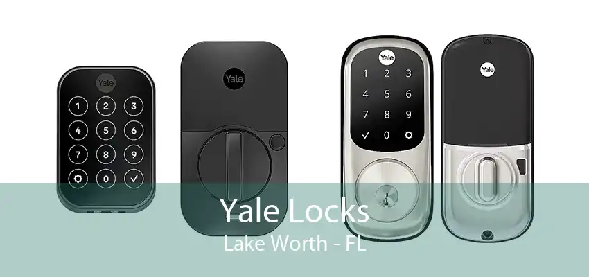 Yale Locks Lake Worth - FL